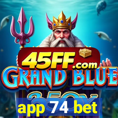 app 74 bet